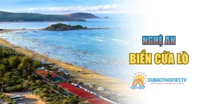 Biển Cửa Lò – Điểm Đến Nghỉ Dưỡng Lý Tưởng Của Xứ Nghệ