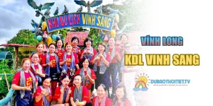 KDL Vinh Sang – Khám Phá Nét Đẹp Của Miền Tây Sông Nước