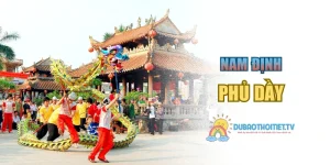 Phủ Dầy – Tín Ngưỡng Thờ Mẫu Linh Thiêng
