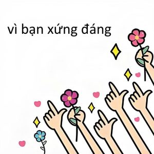 Hơn 189+ Vì Bạn Xứng Đáng Meme Độc Lạ, Lan Tỏa Năng Lượng Tích Cực